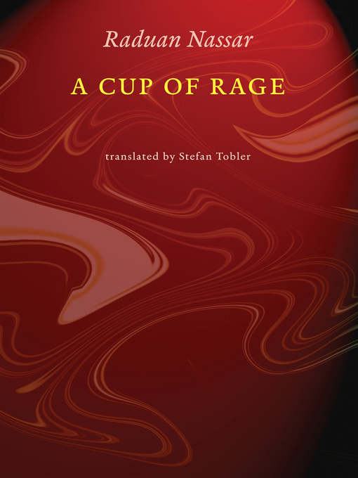 Title details for A Cup of Rage by Raduan Nassar - Wait list